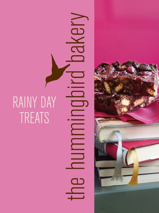 Title details for Hummingbird Bakery Rainy Day Treats by Tarek Malouf - Available